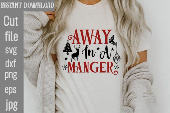 Away in a Manger SVG Cut File: Graphics for T-Shirt Designs