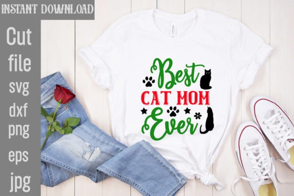 Best Cat Mom Ever SVG Cut File