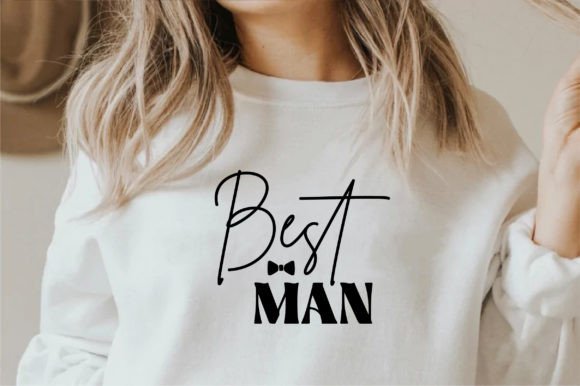 Best Man Graphics for T-Shirt Designs