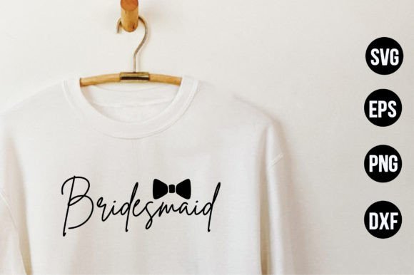 Bridesmaid Graphics & T-Shirt Designs