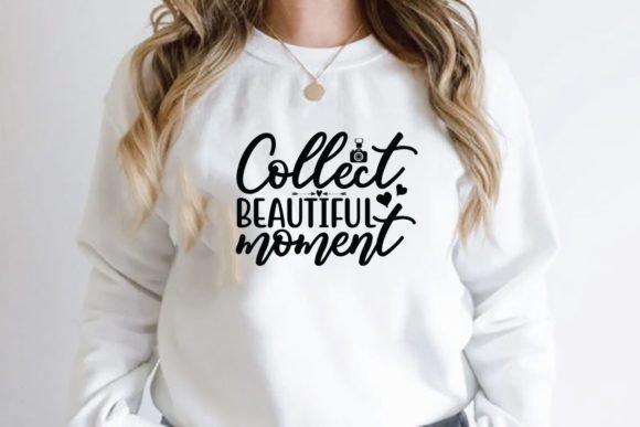 Collect Beautiful Moment Graphics for T-Shirt Designs