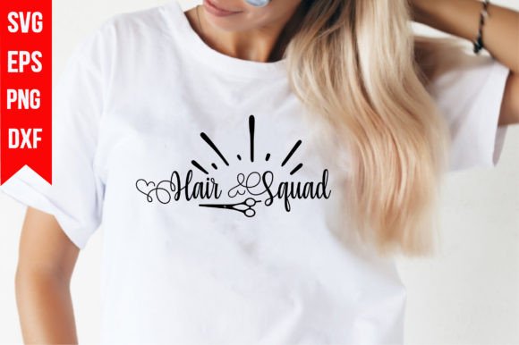 Hair Squad: Graphics for T-Shirt Designs