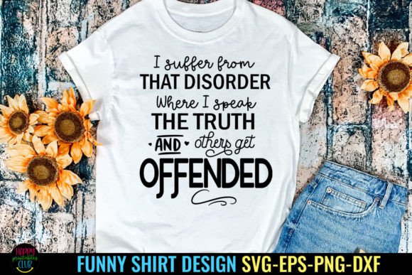 I Suffer from I Funny Tshirt SVG: Graphics & Crafts Review