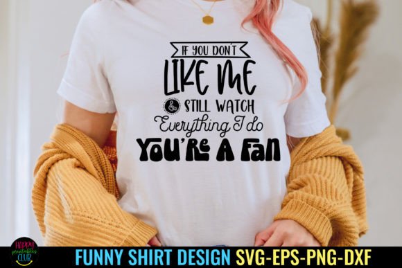If You Don t I Funny Tshirt SVG: Graphics for Crafts