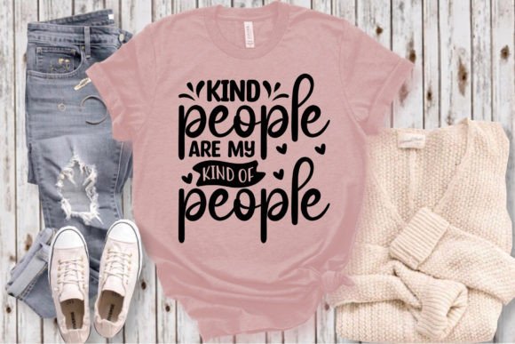 Kind People SVG Graphics for T-Shirt Designs