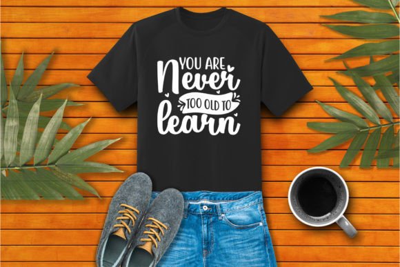 Never Too Old to Learn Craft: SVG Graphics for T-Shirt Designs