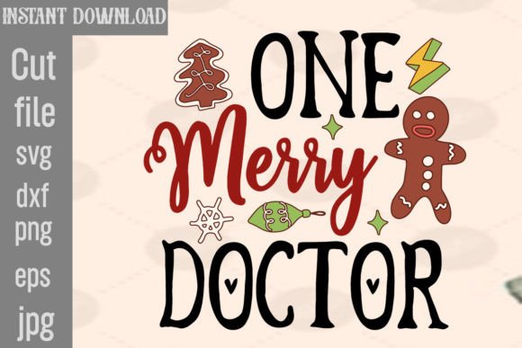 One Merry Doctor SVG Cut File: Graphics & T-Shirt Designs