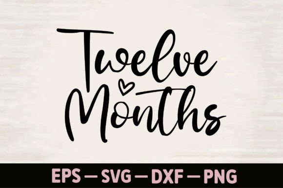 Twelve Months: Graphics for T-Shirt Designs